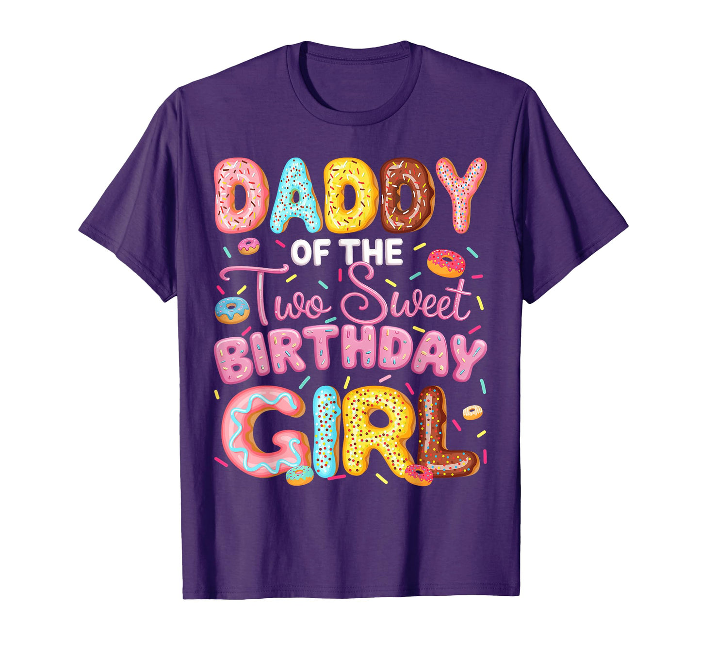 Daddy Of The Two Sweet Birthday Girl Donut 2Nd Birthday T-Shirt