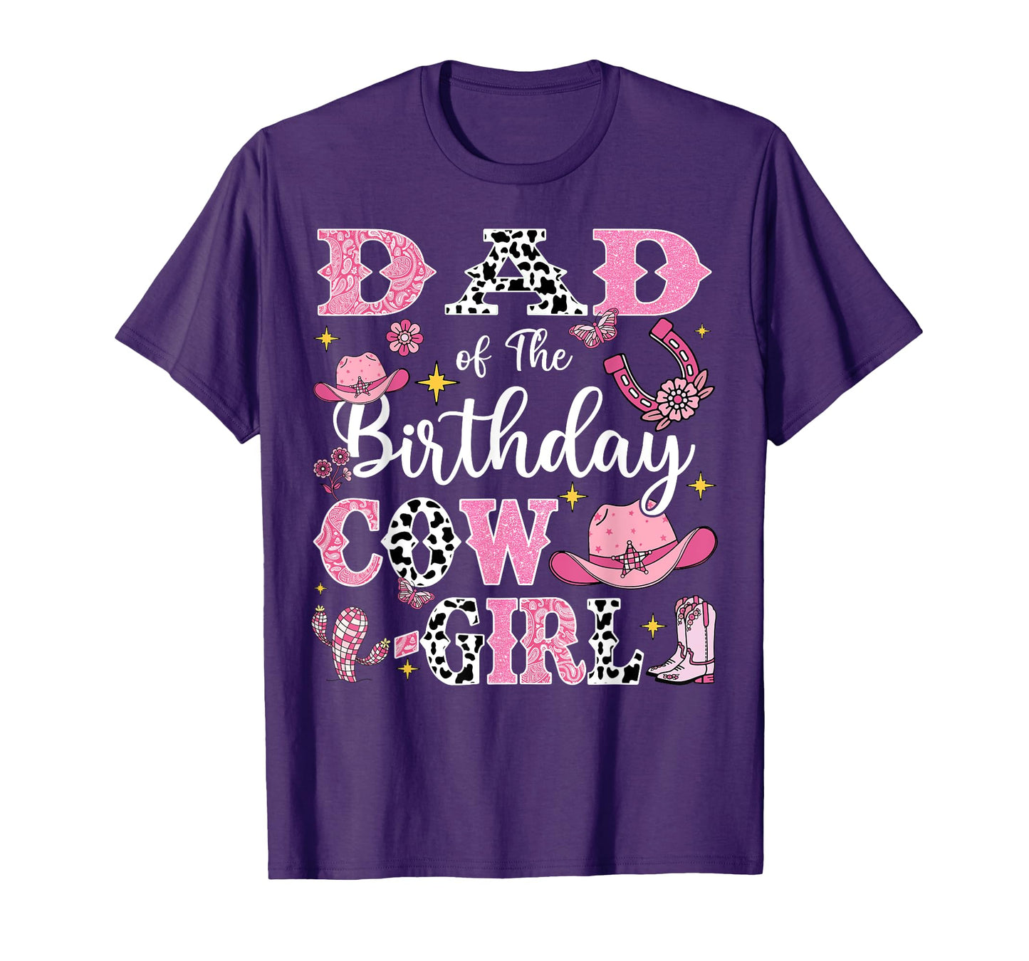 Dad Of The Birthday Cow-Girl Rodeo Cow Girl Birthday T-Shirt
