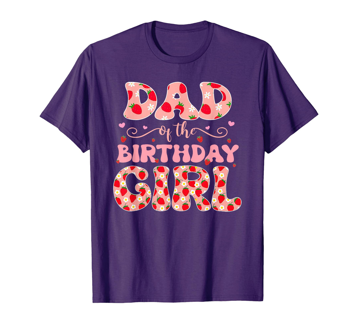 Dad of The Berry First Birthday of Girl Strawberry Dad T-Shirt