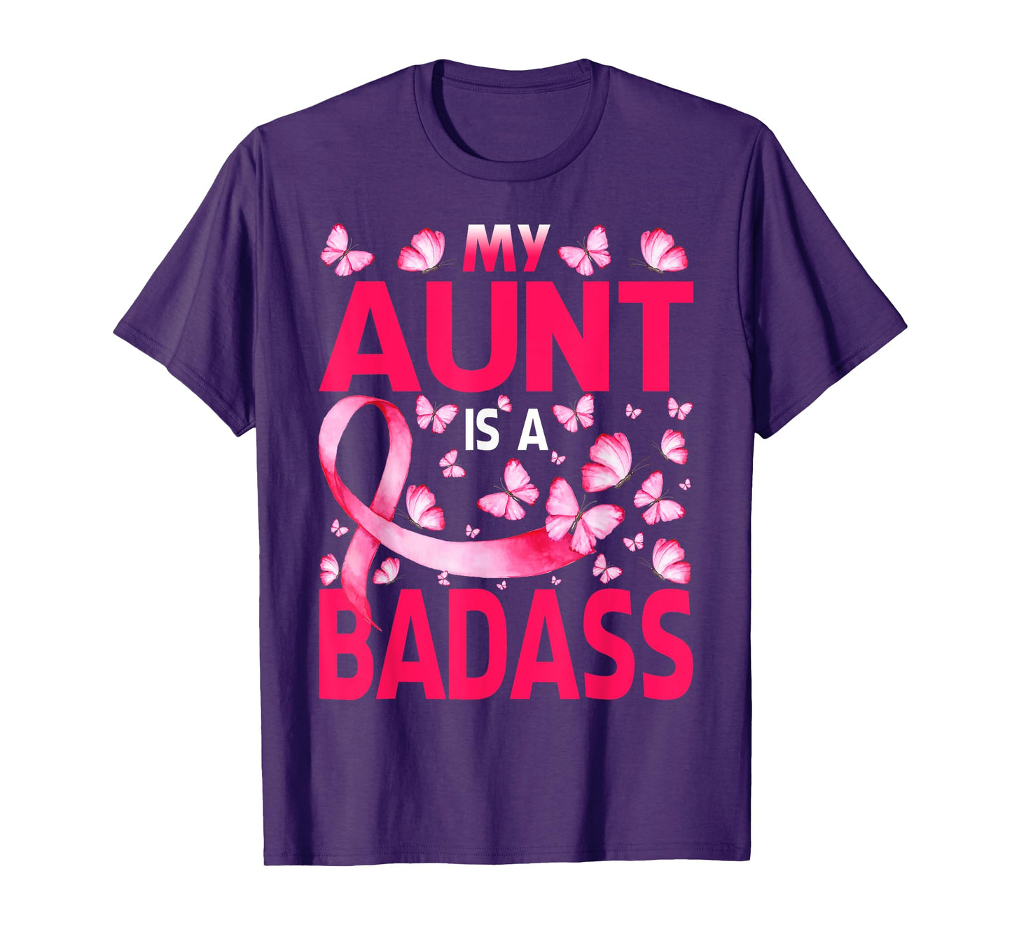 My Aunt Is A Badass Breast Cancer Awareness Butterfly T-Shirt