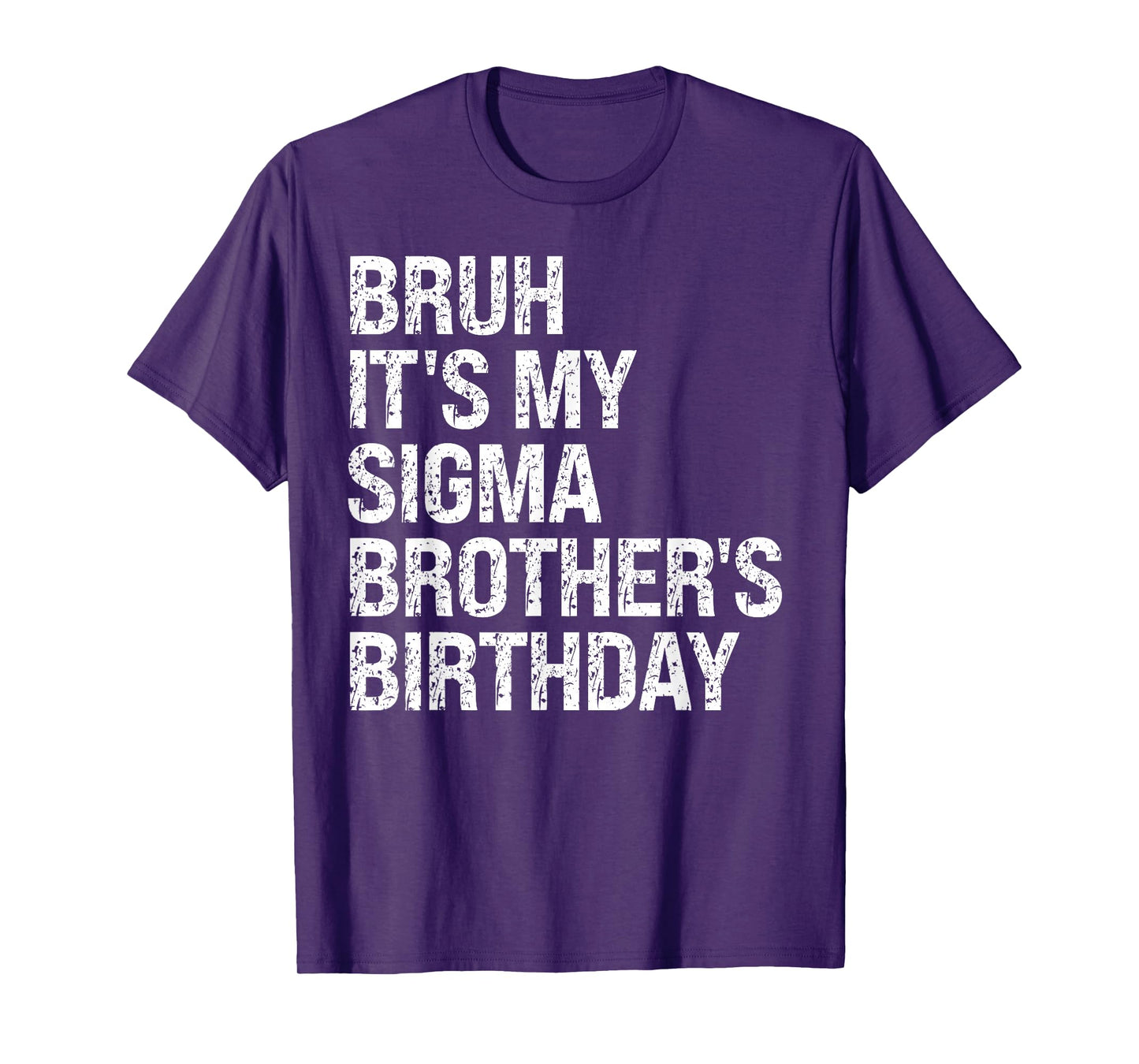 Bruh It's My Sigma Brother's Birthday King Joke Crown Funny T-Shirt