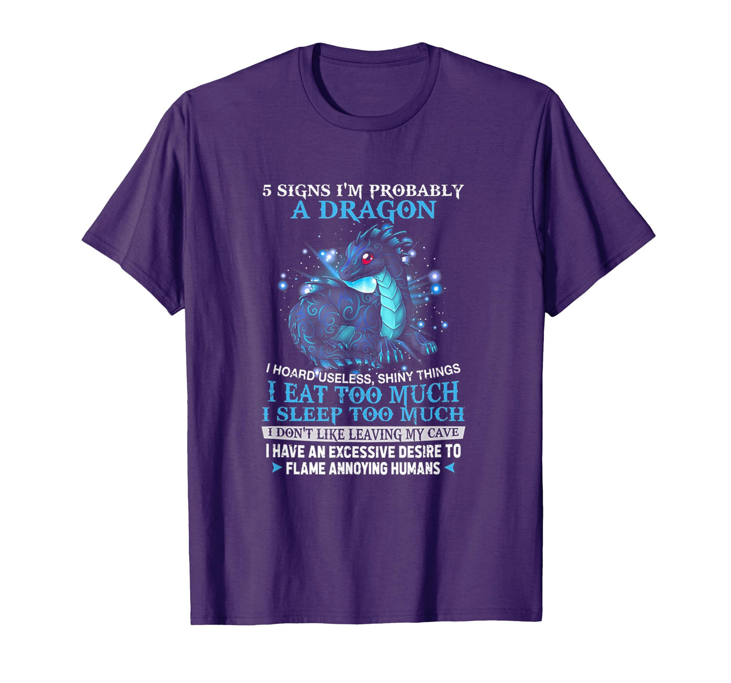 5 Signs I'm Probably A Dragon T-Shirt