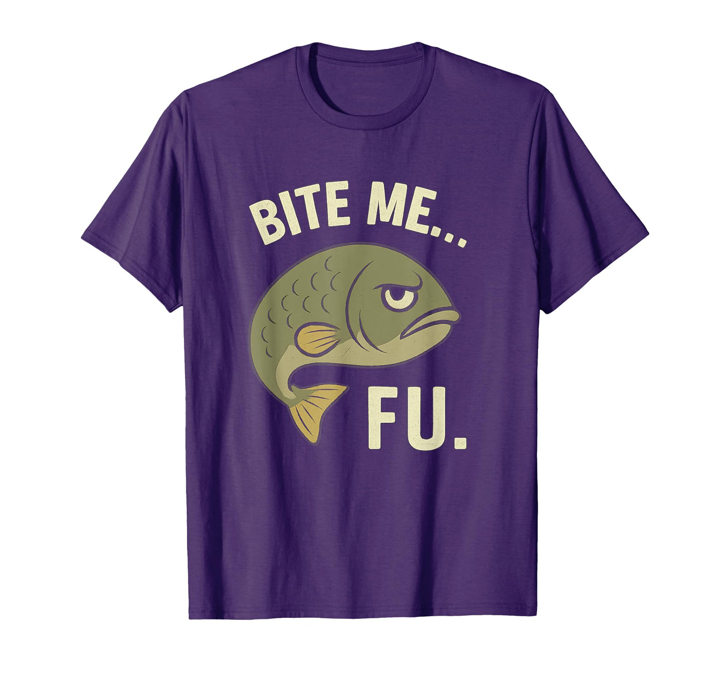 Bite Me FU Funny Pelagic Fishing Angler Bass Humor Tee Gifts T-Shirt