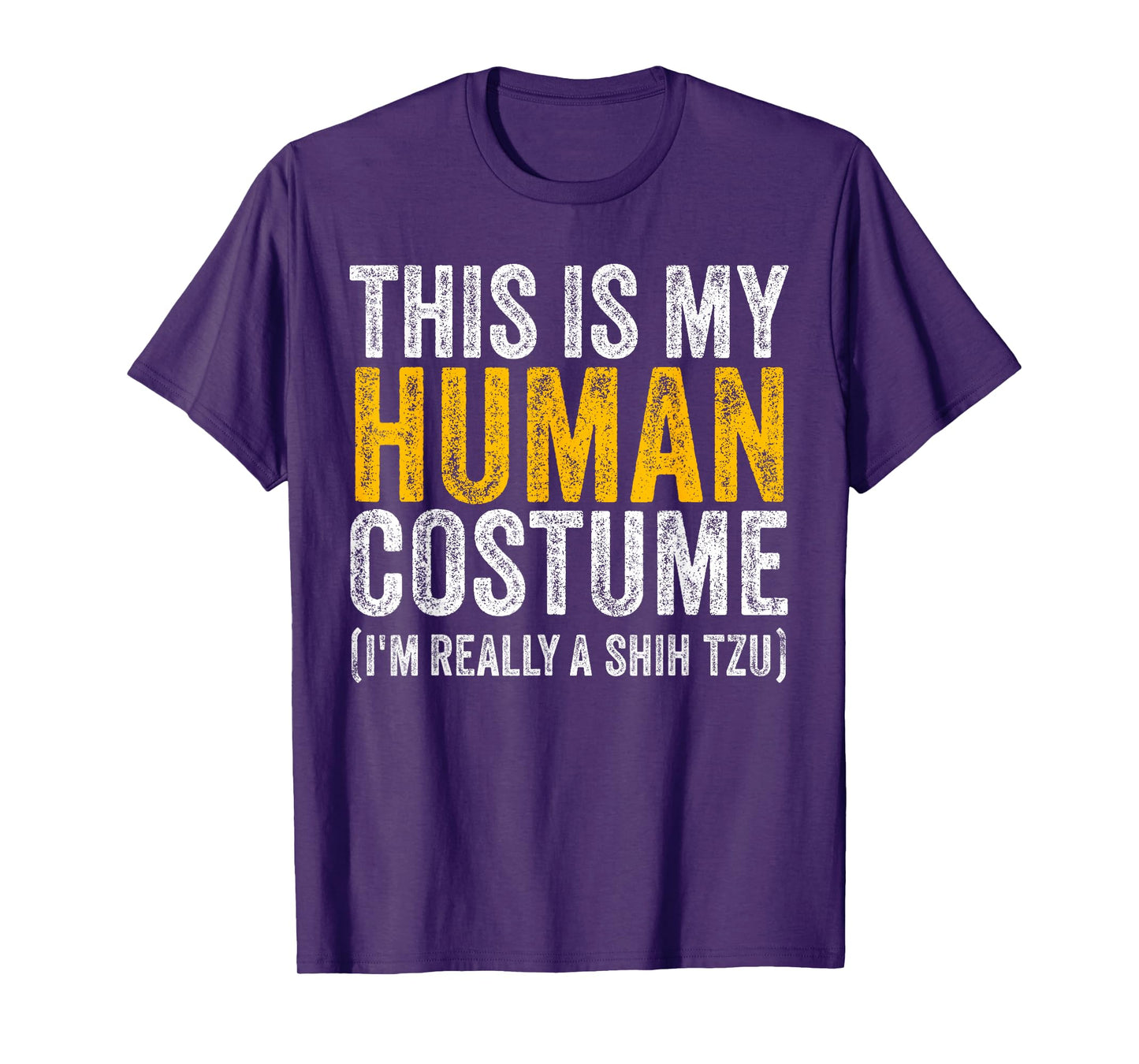 THIS IS MY HUMAN COSTUME I'M REALLY A SHIH TZU Dog Halloween T-Shirt