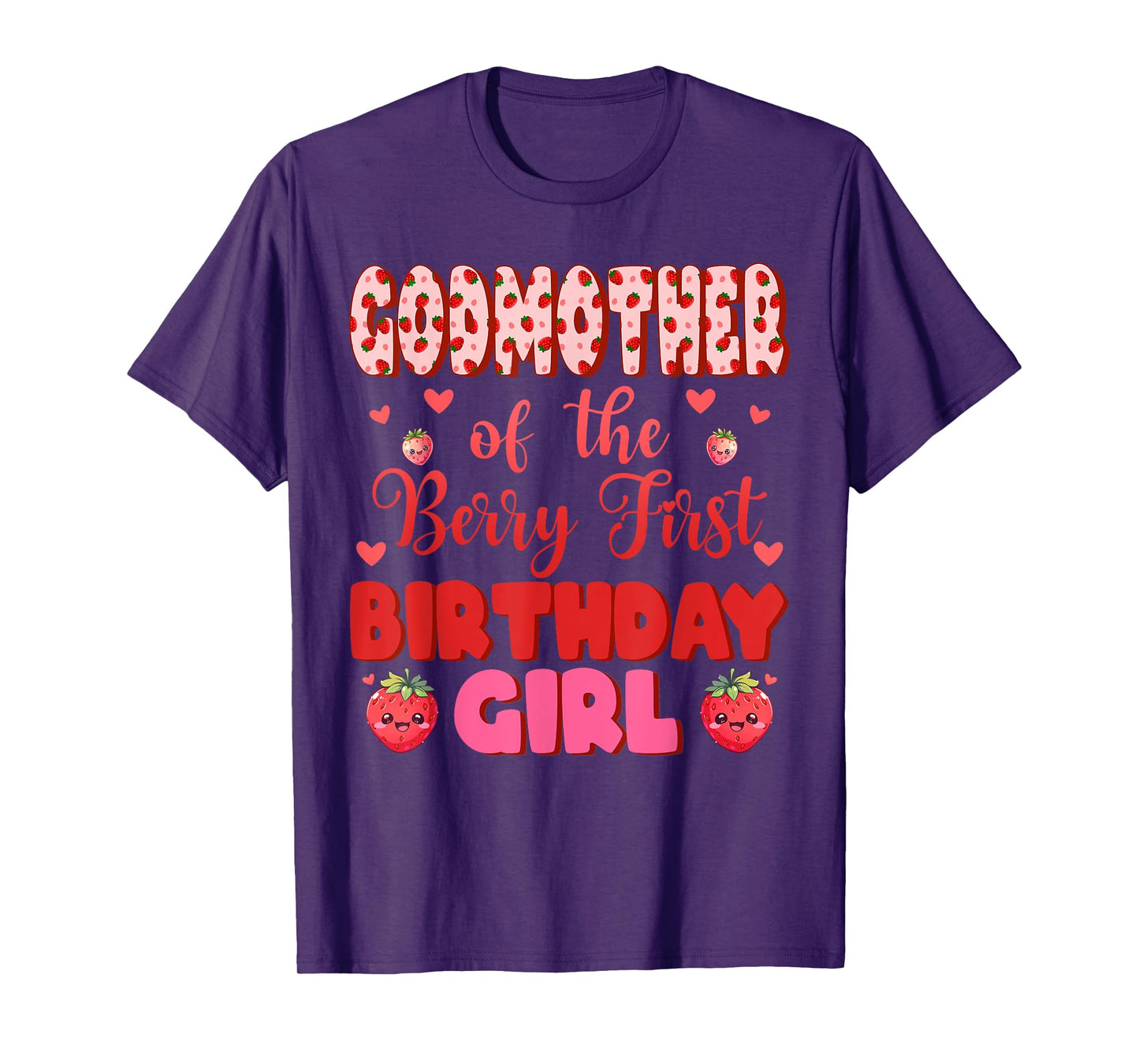 Godmother of The Berry First Birthday Girl Sweet One T-Shirt