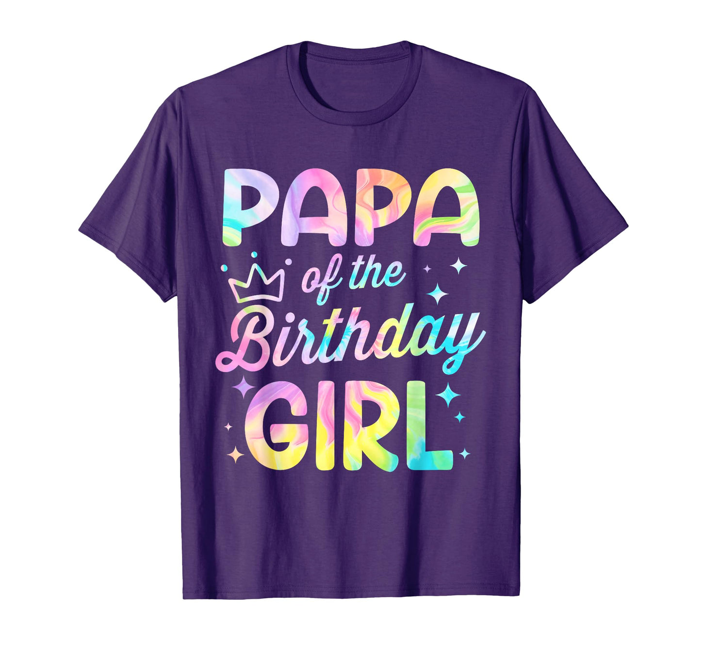 Papa Of The Birthday Girl Tie Dye Girl Bday Party T-Shirt