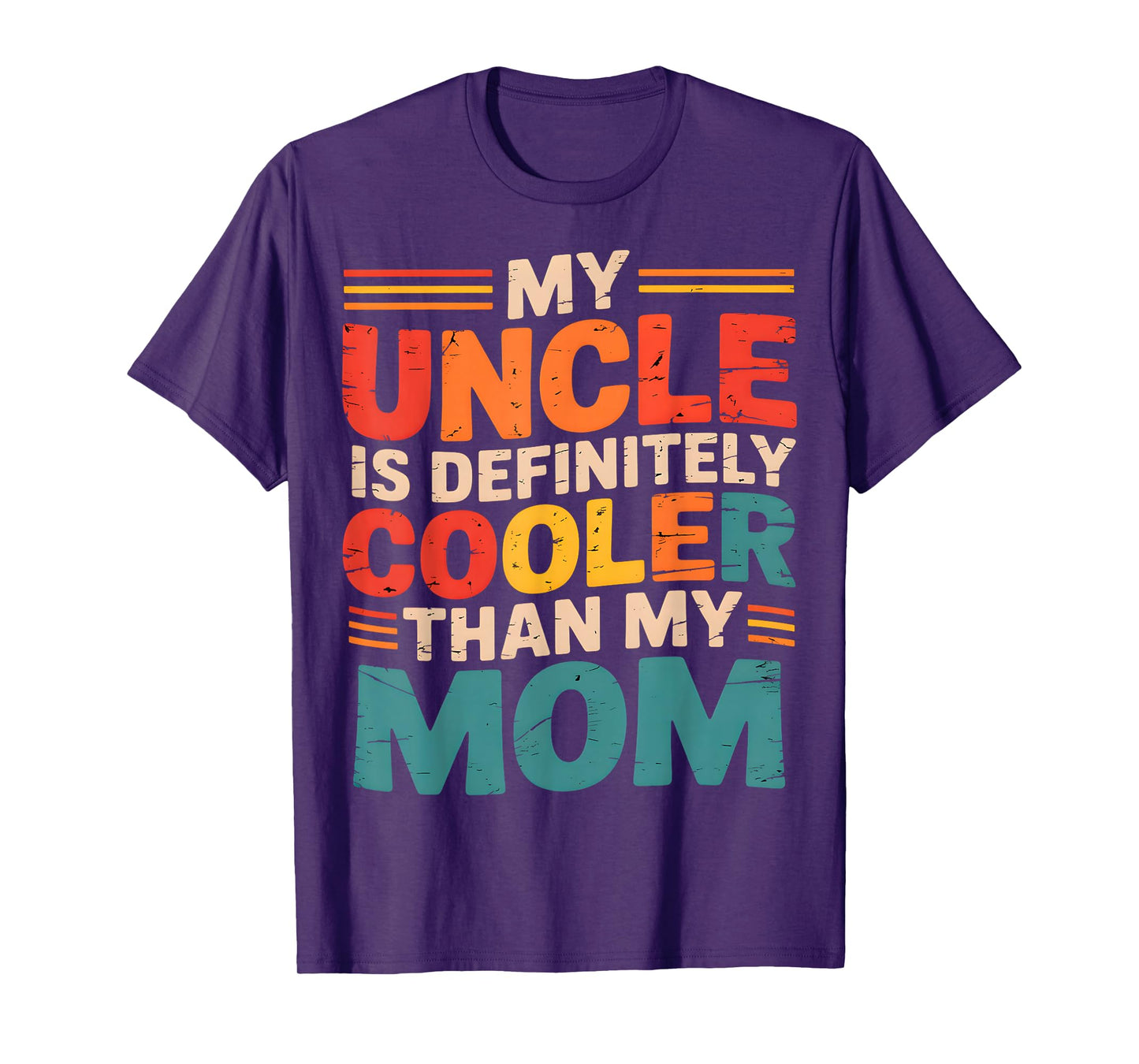 My Uncle is Cooler Than My Mom Funny Retro T-Shirt