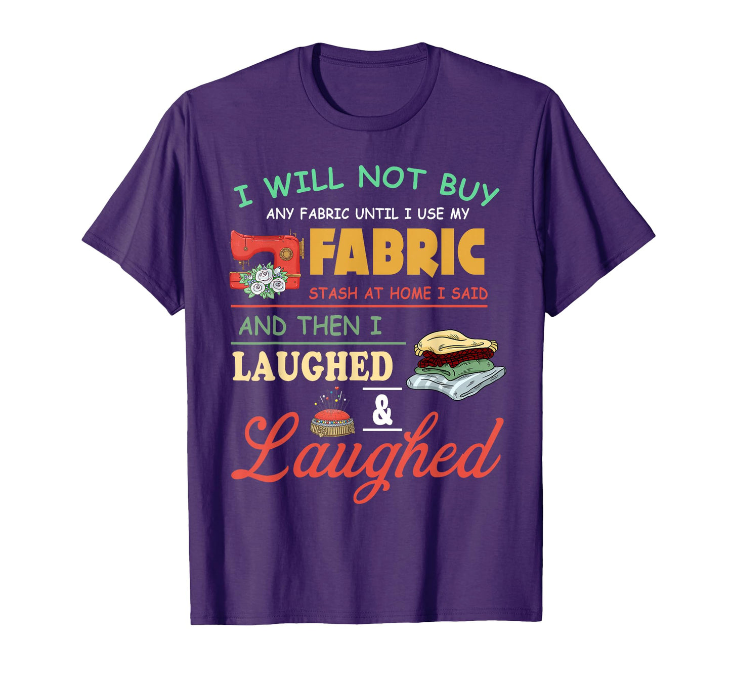 Funny Quilting Sewing Sayings Sewer & Quilter T-Shirt