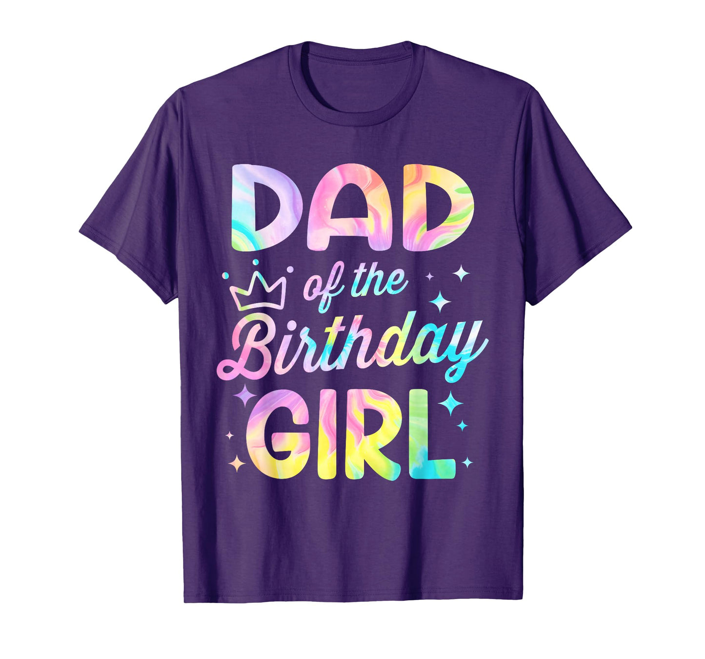 Dad Of The Birthday Girl Tie Dye Girl Bday Party T-Shirt
