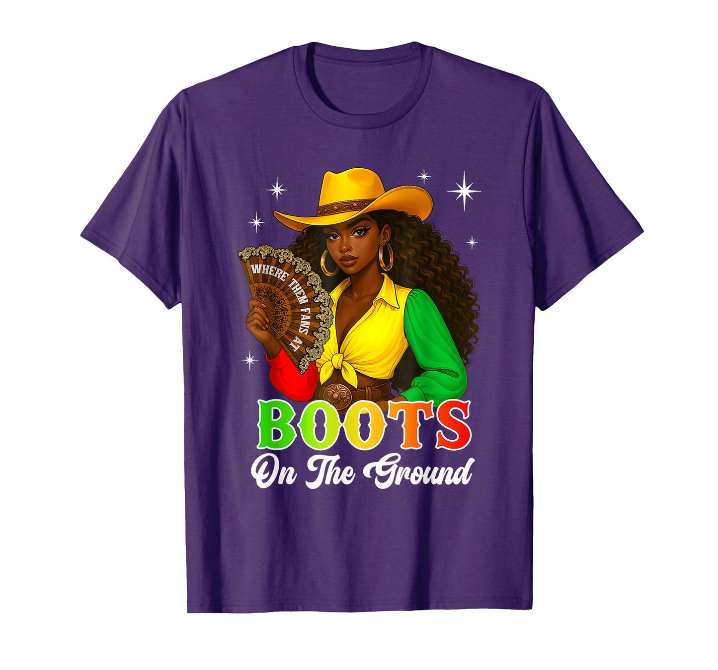 Boots On The Ground Juneteenth Cowgirl Where Them Fans At T-Shirt