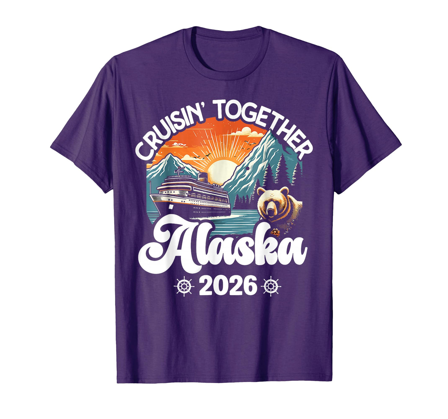 Cruisin Together Alaska 2026 Family Friend Alaska Cruise T-Shirt