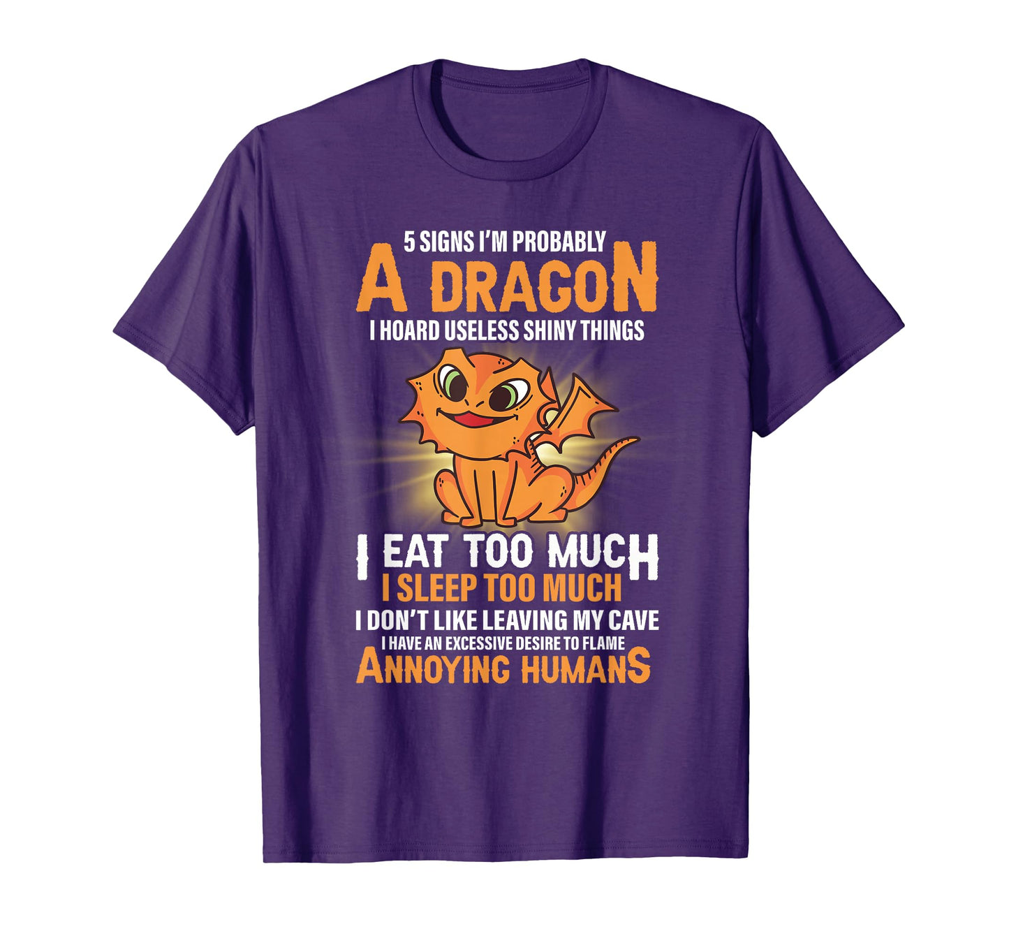 5 Signs That I'm Probably A Dragon Mens Womens Dragon Lover T-Shirt