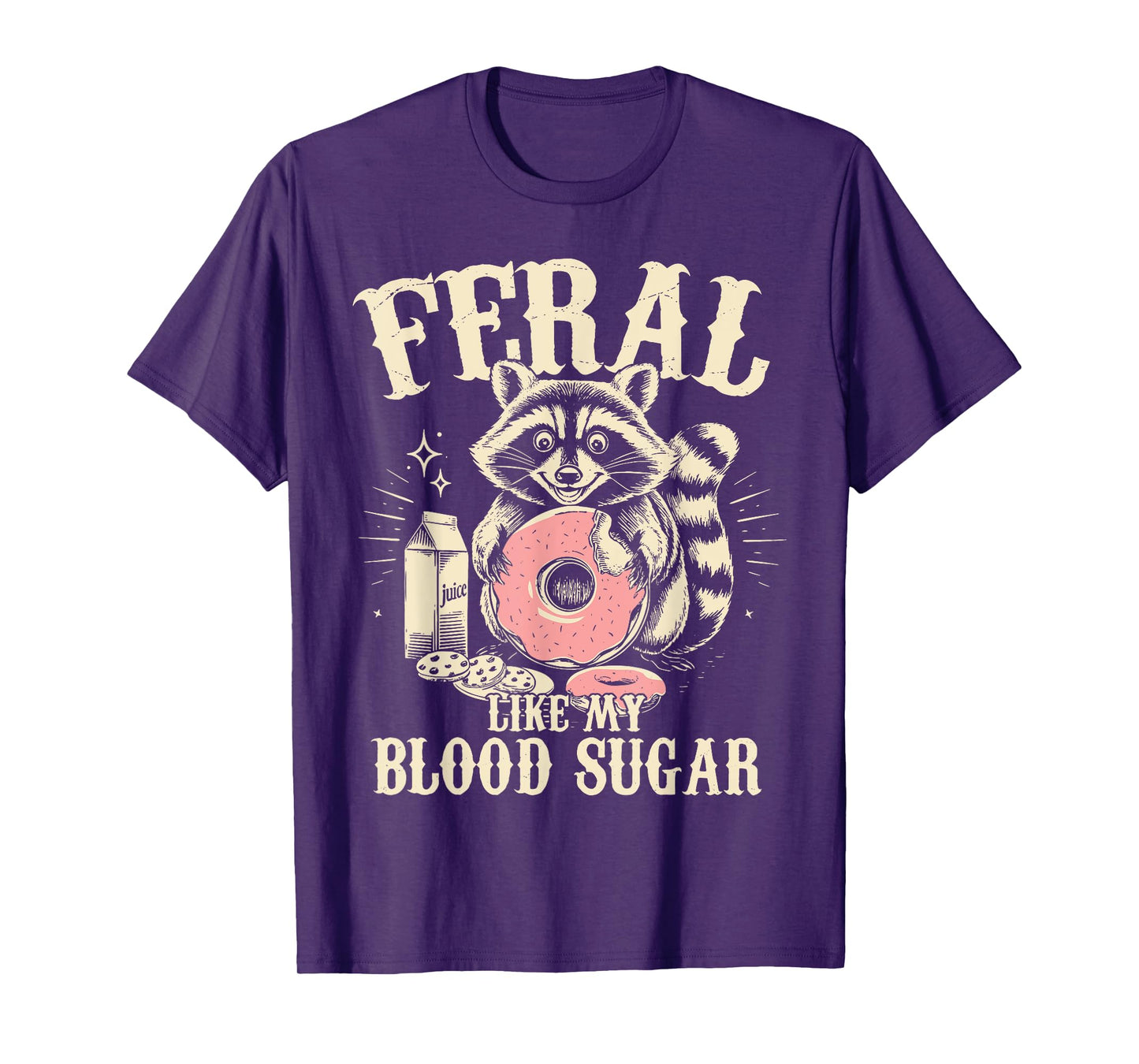 Feral Like My Blood Sugar Diabetes Awareness Diaversary T-Shirt