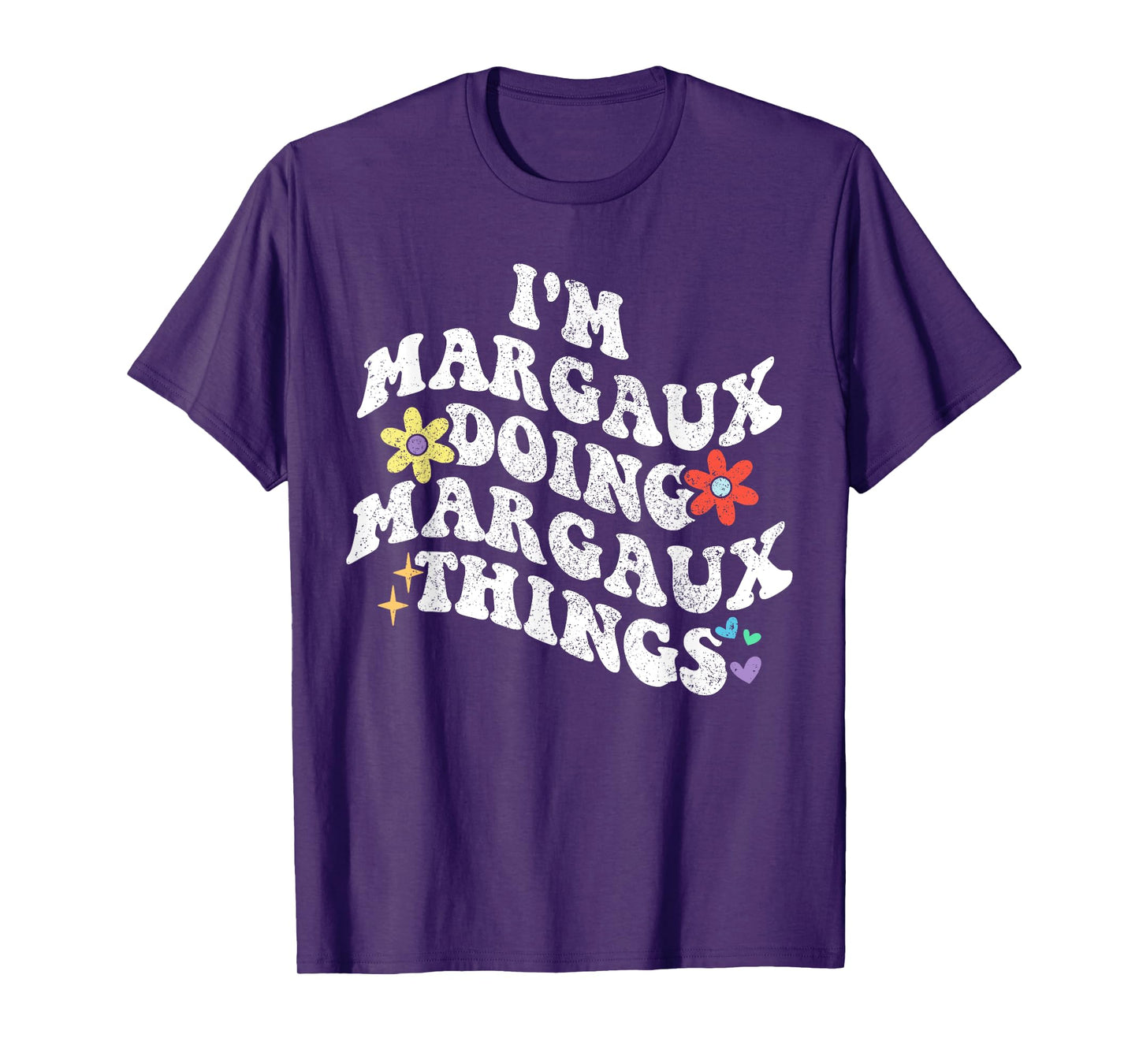 Retro Groovy Im MARGAUX Doing MARGAUX Things Funny Mother's T-Shirt