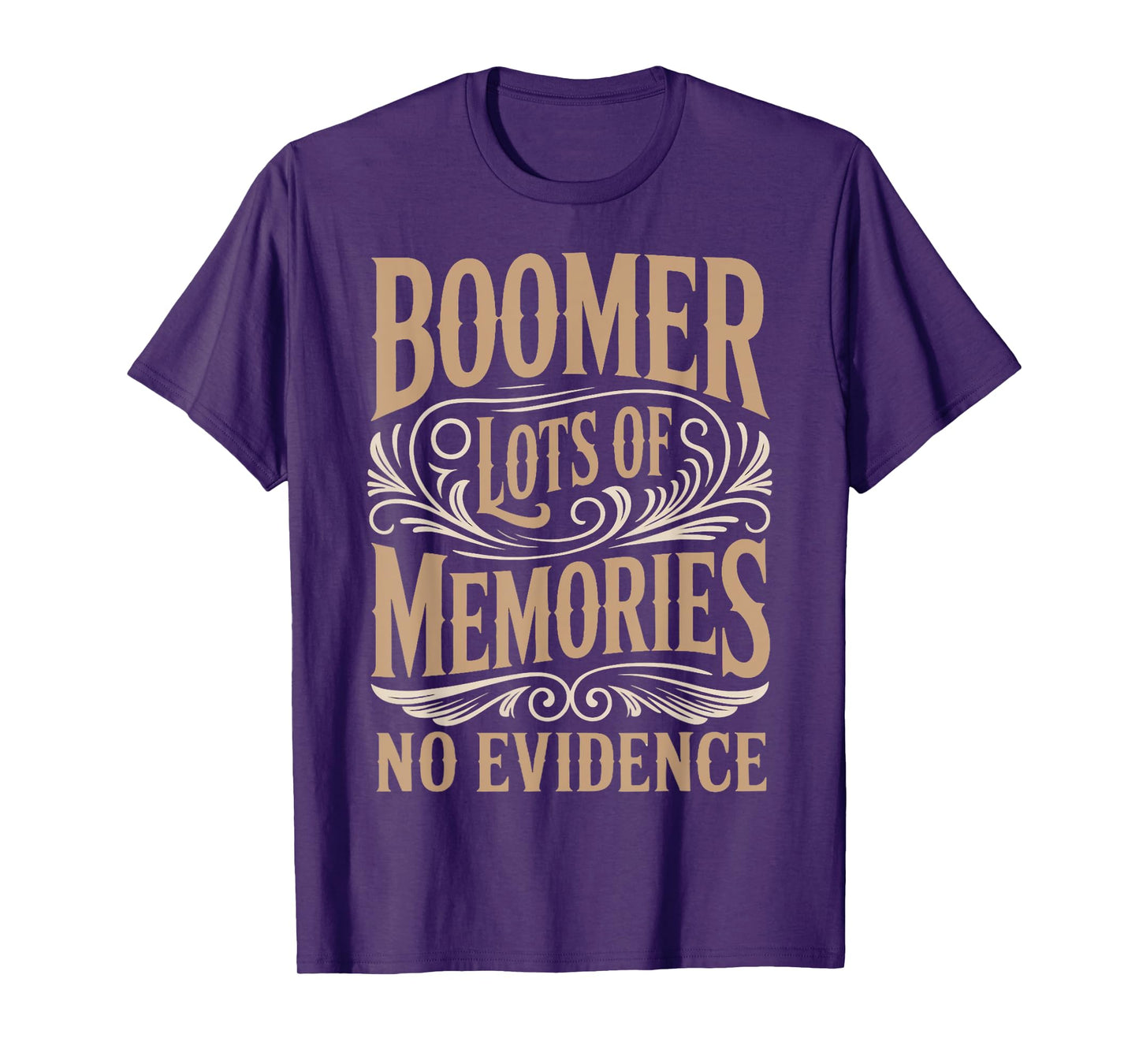 Lots Of Memories Baby Boomer Humor Boomer Funny Boomer T-Shirt