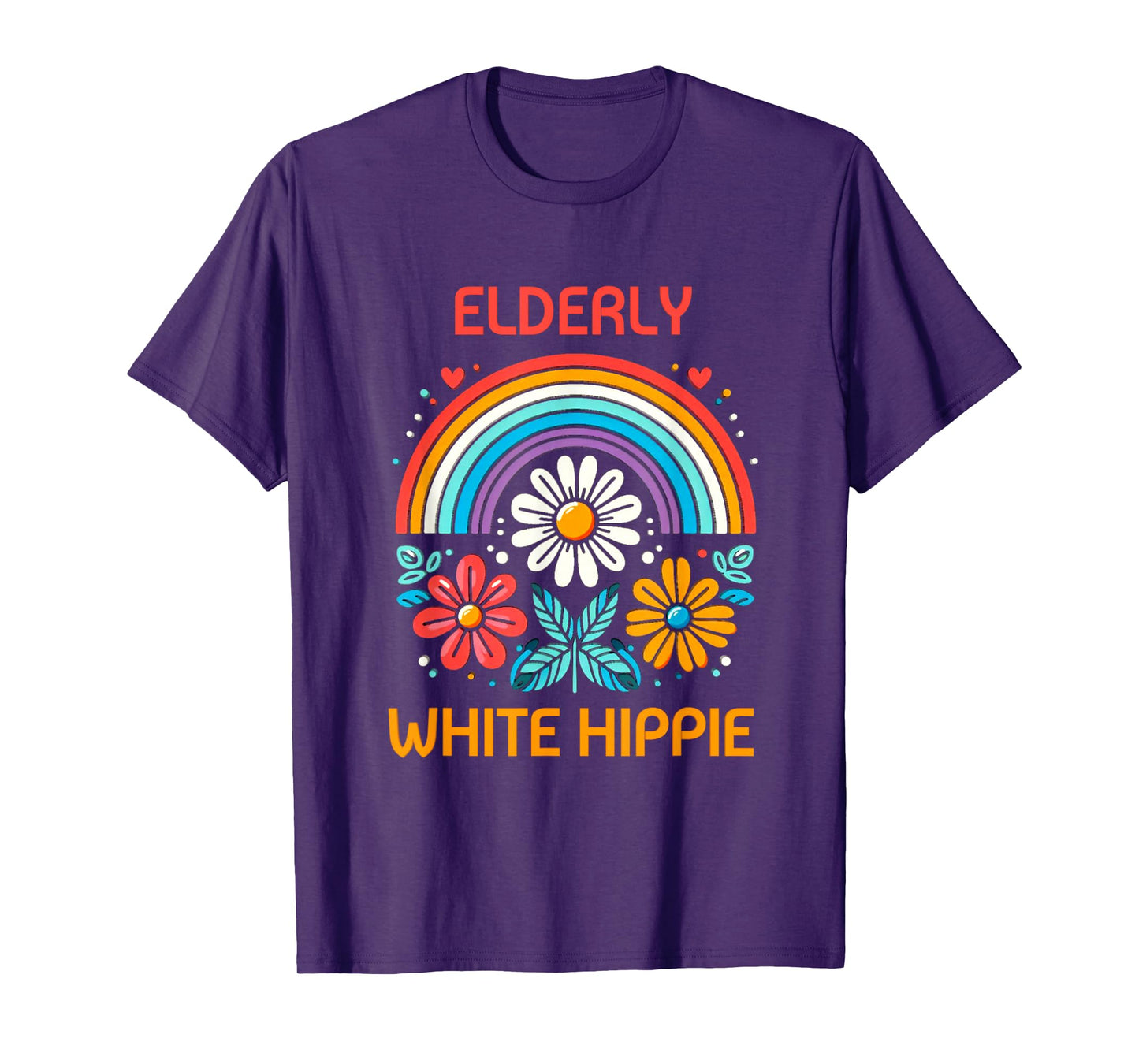 Elderly White Hippie Trending Funny Saying T-Shirt