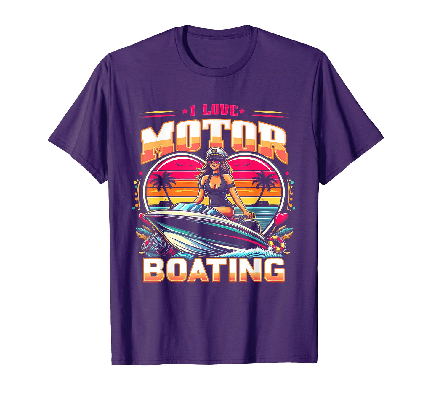 I Love Motor Boating Funny Boat Captain Funny Boater Life T-Shirt