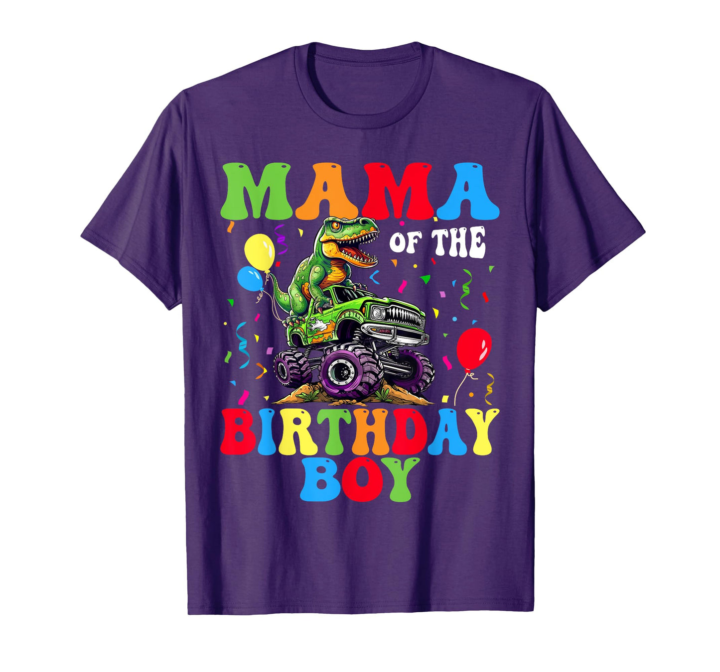 Mama Of The Birthday Boy Dinosaur Monster Truck T-Shirt
