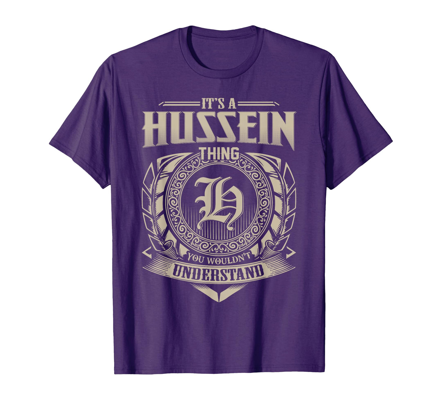 It's A HUSSEIN Thing You Wouldn't Understand Name Vintage T-Shirt