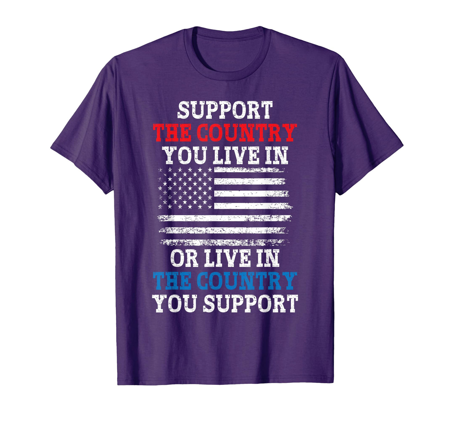 American Flag Support The Country You Live In Women Kids Men T-Shirt