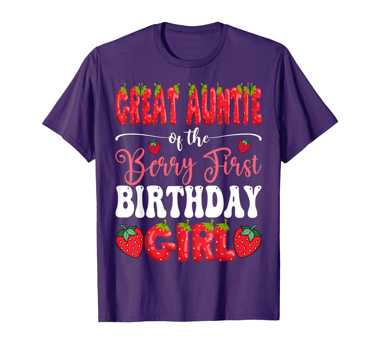Great Auntie Of Berry First Birthday Girl Strawberry Bday T-Shirt