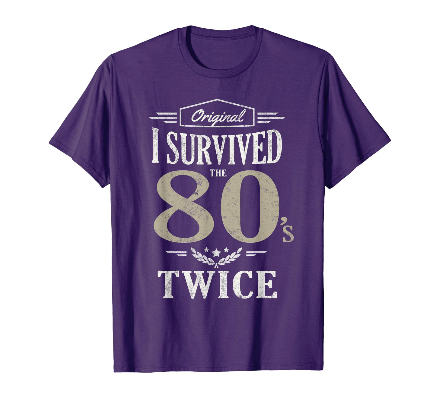 Original I SURVIVED EIGHTIES TWICE 90th 80th Birthday 80's T-Shirt
