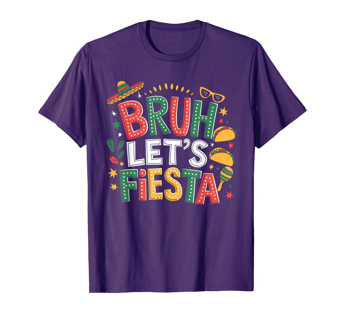 Bruh Let's Fiesta Cinco De Mayo Mexican Party Men Women Kids T-Shirt