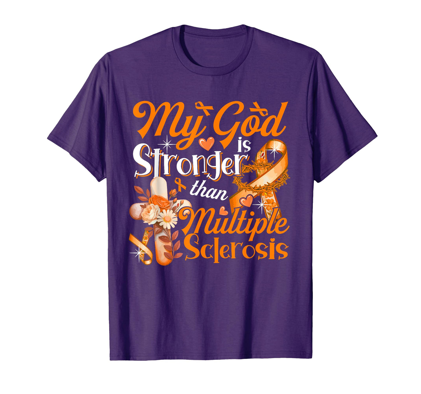 God Proud Stronger Than Multiple Sclerosis Costume Ribbon T-Shirt