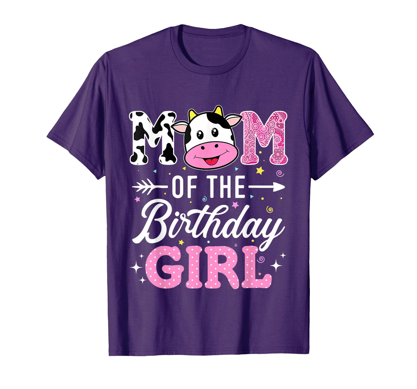 Mom Of The Birthday Girl Funny Farm Cow Mother Mommy Mama T-Shirt