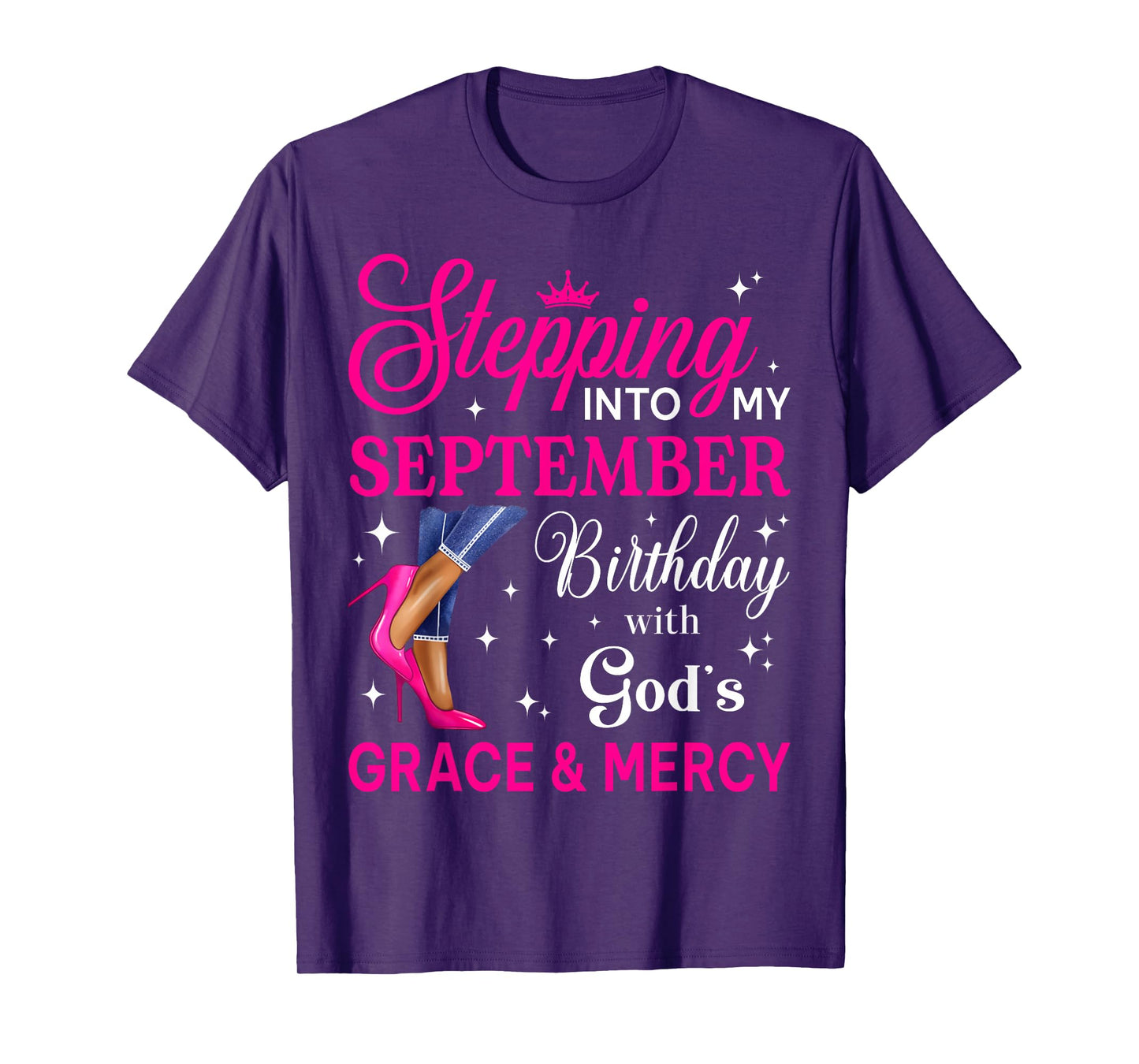 Stepping Into My September Women Girls High Heels Birthday T-Shirt
