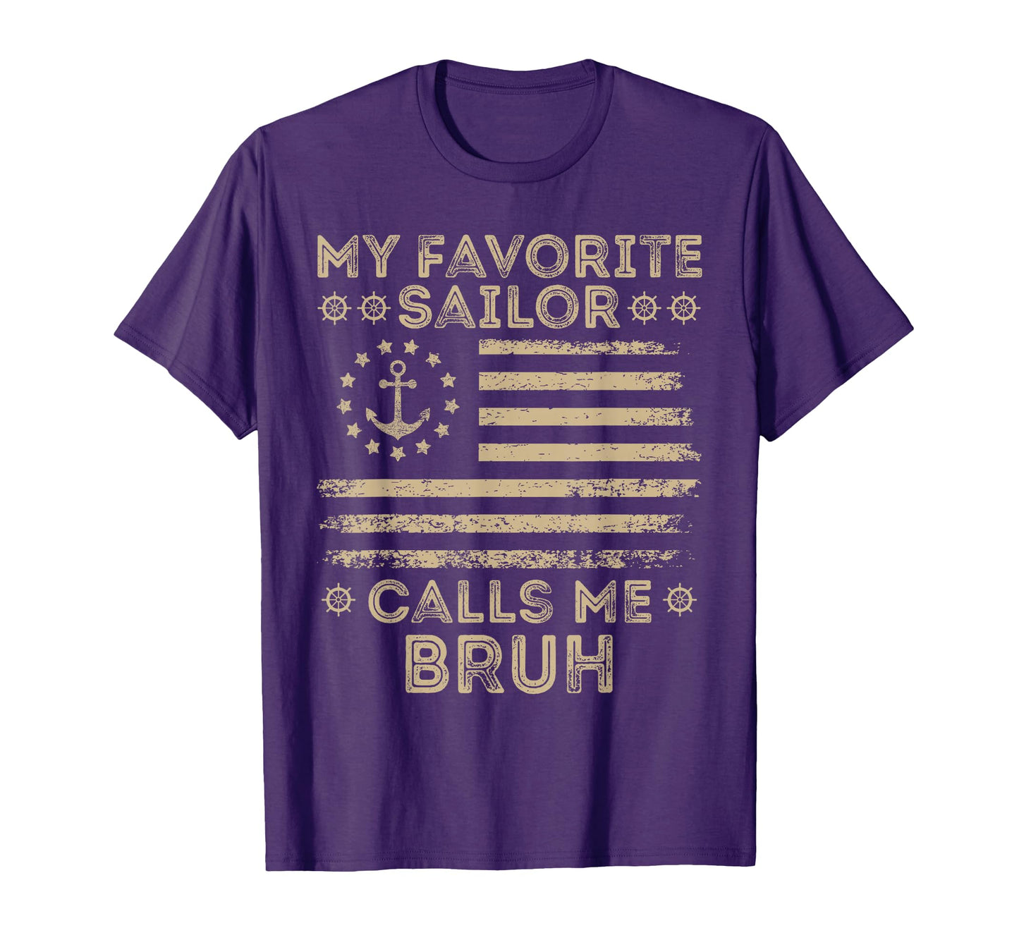 My Favorite Sailor Calls Me Bruh Sailor Bruh US Flag Bro T-Shirt