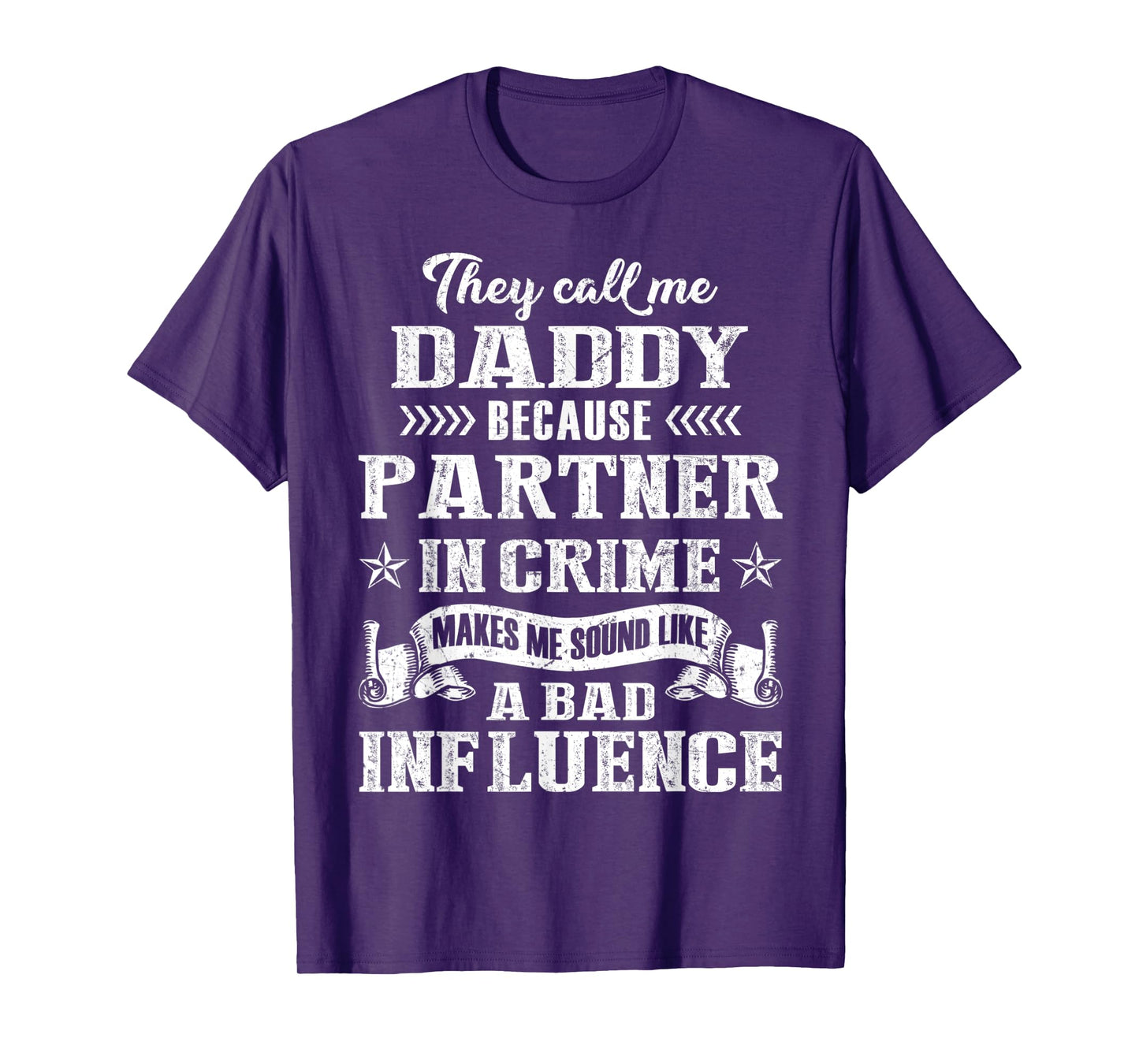 They Call Me Daddy Partner In Crime T-Shirt Fathers Day T-Shirt