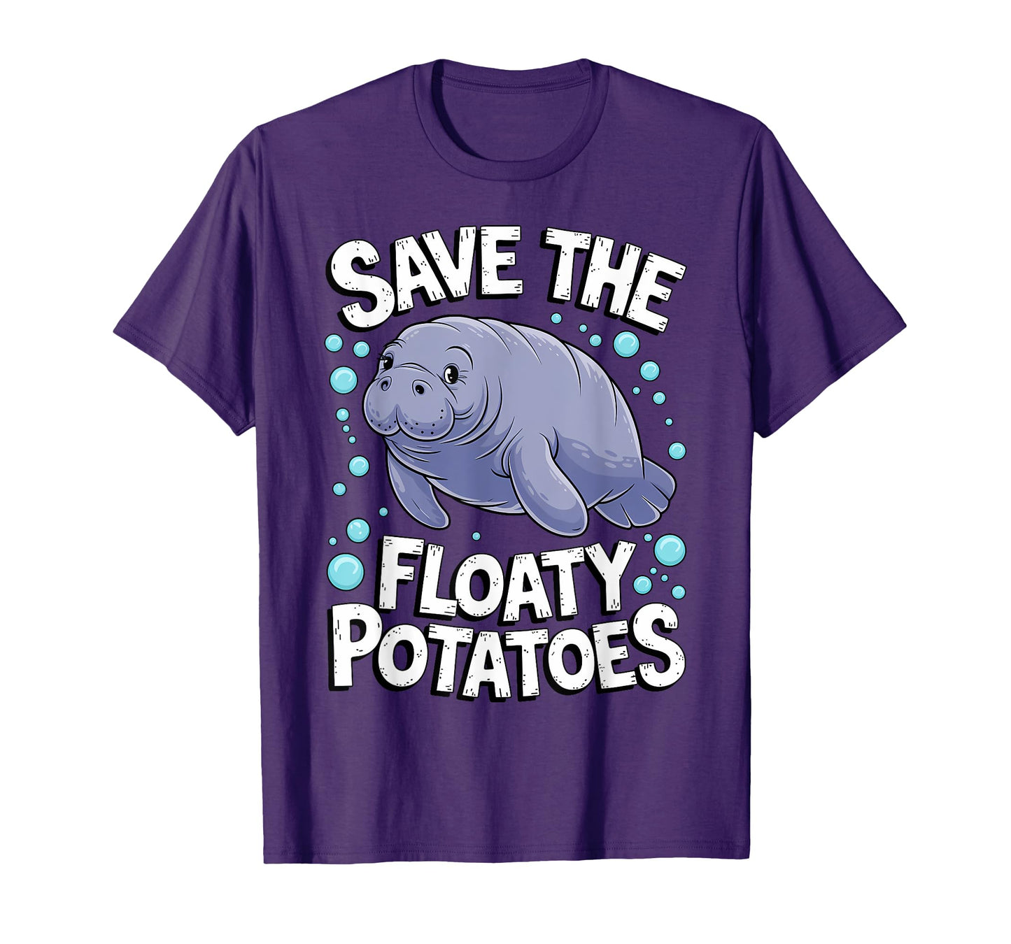 Funny Manatee I Save The Floaty Potatoes I Manatee T-Shirt