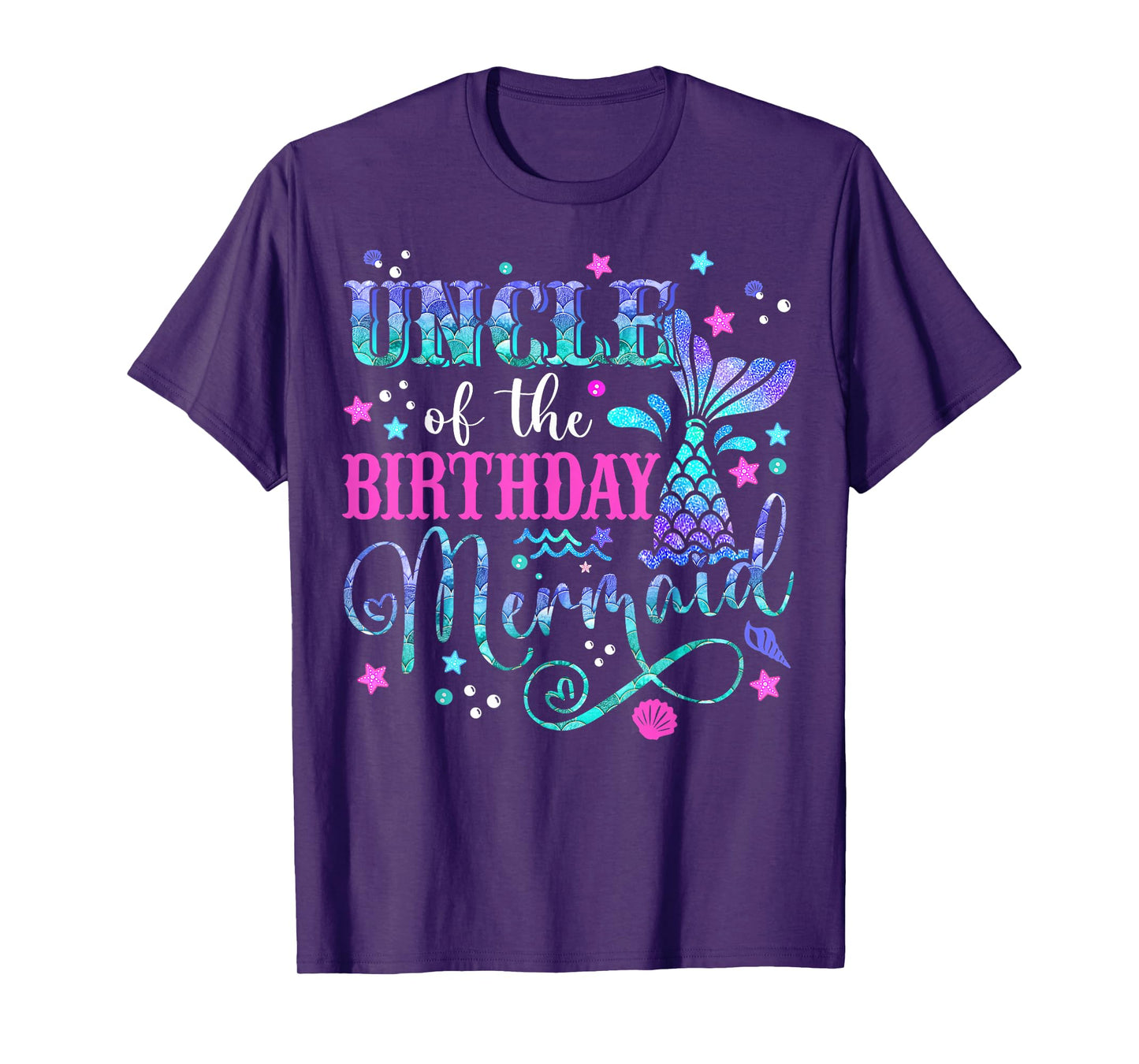 Uncle Of The Birthday Mermaid Girl Bday Party Squad Family T-Shirt