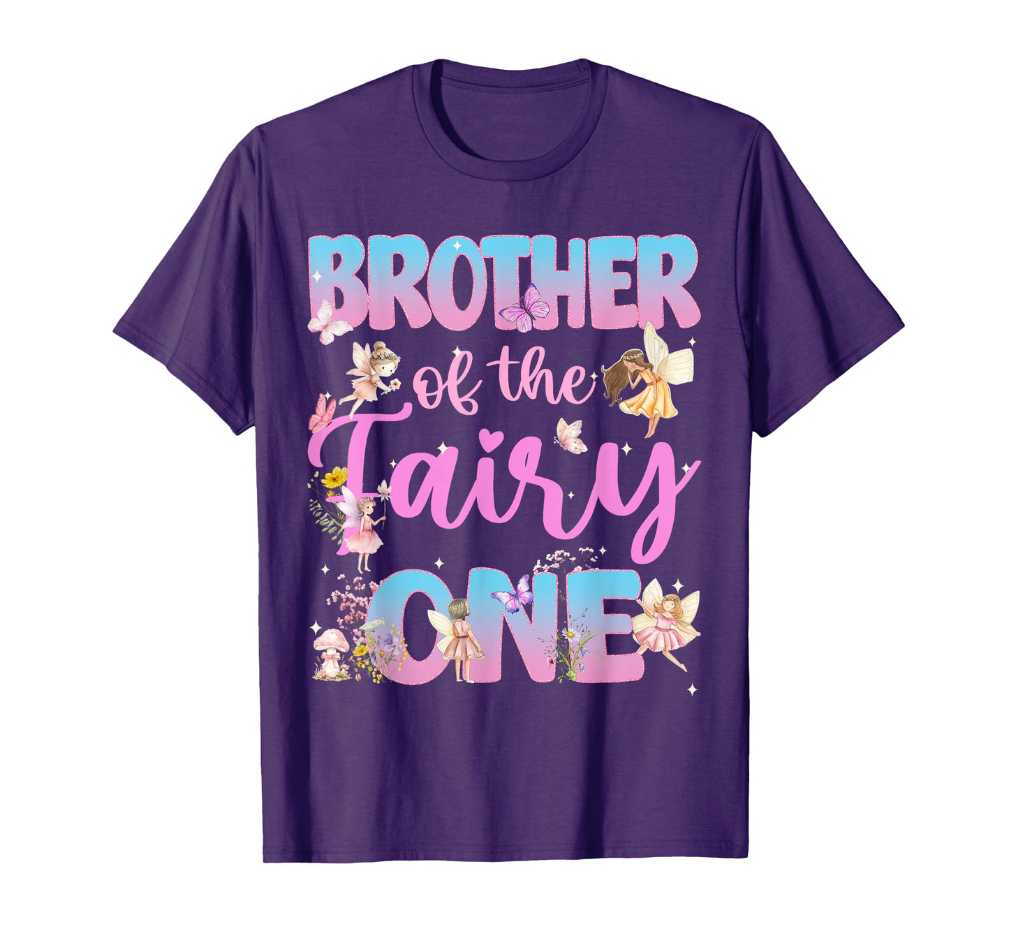 Brother Birthday Girl Fairy One Family Matching T-Shirt