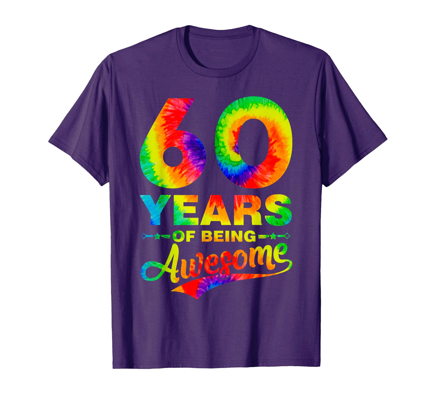 Colorful 60th Birthday Tie Dye 60 Year Old Being Awesome T-Shirt