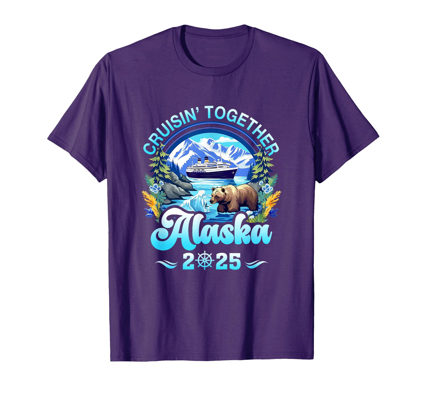 Cruisin Together Alaska Family Friend Alaska Cruise 2025 T-Shirt