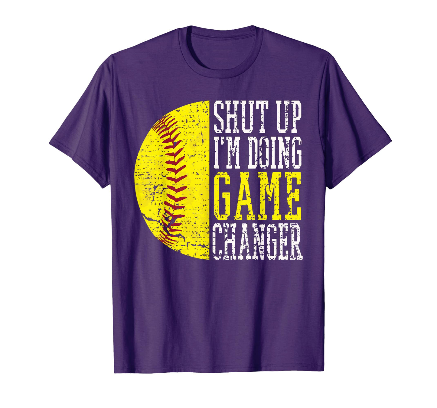 Shut Up I'm Doing Game Changer Funny Baseball Player T-Shirt