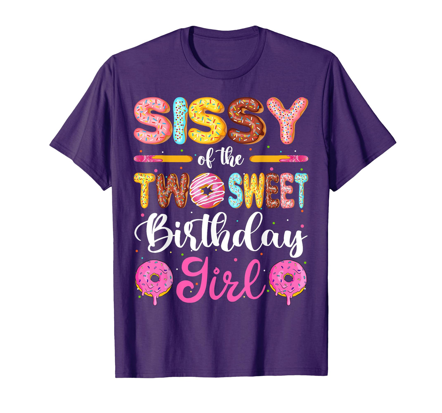 Sissy Of The Two Sweet Birthday Girl Donut 2nd Birthday T-Shirt