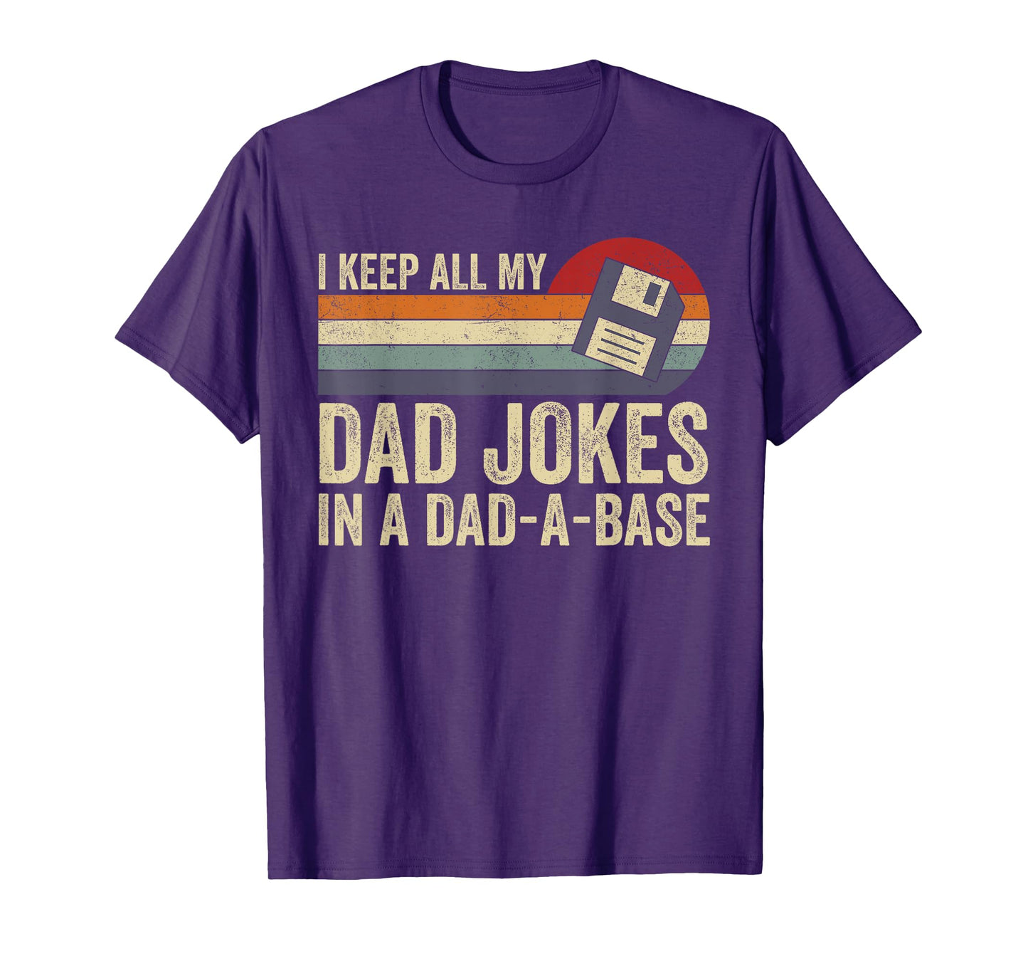 I Keep All My Dad Jokes In A Dad-A-Base Vintage Fathers Day T-Shirt