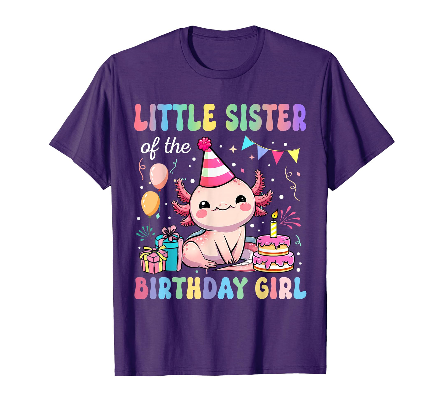 Little Sister Of The Birthday Girl Axolotl Bday Party Family T-Shirt