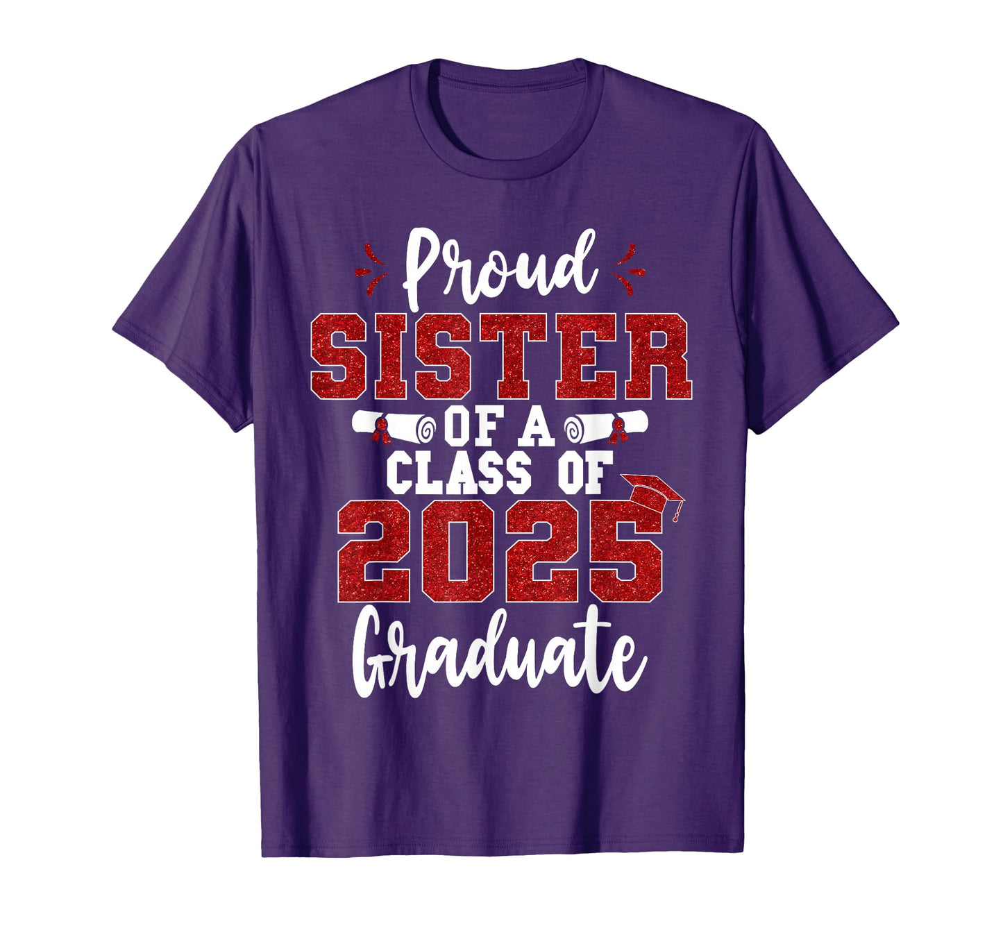 Proud Sister Of A Class Of 2025 Graduate Senior Graduation T-Shirt