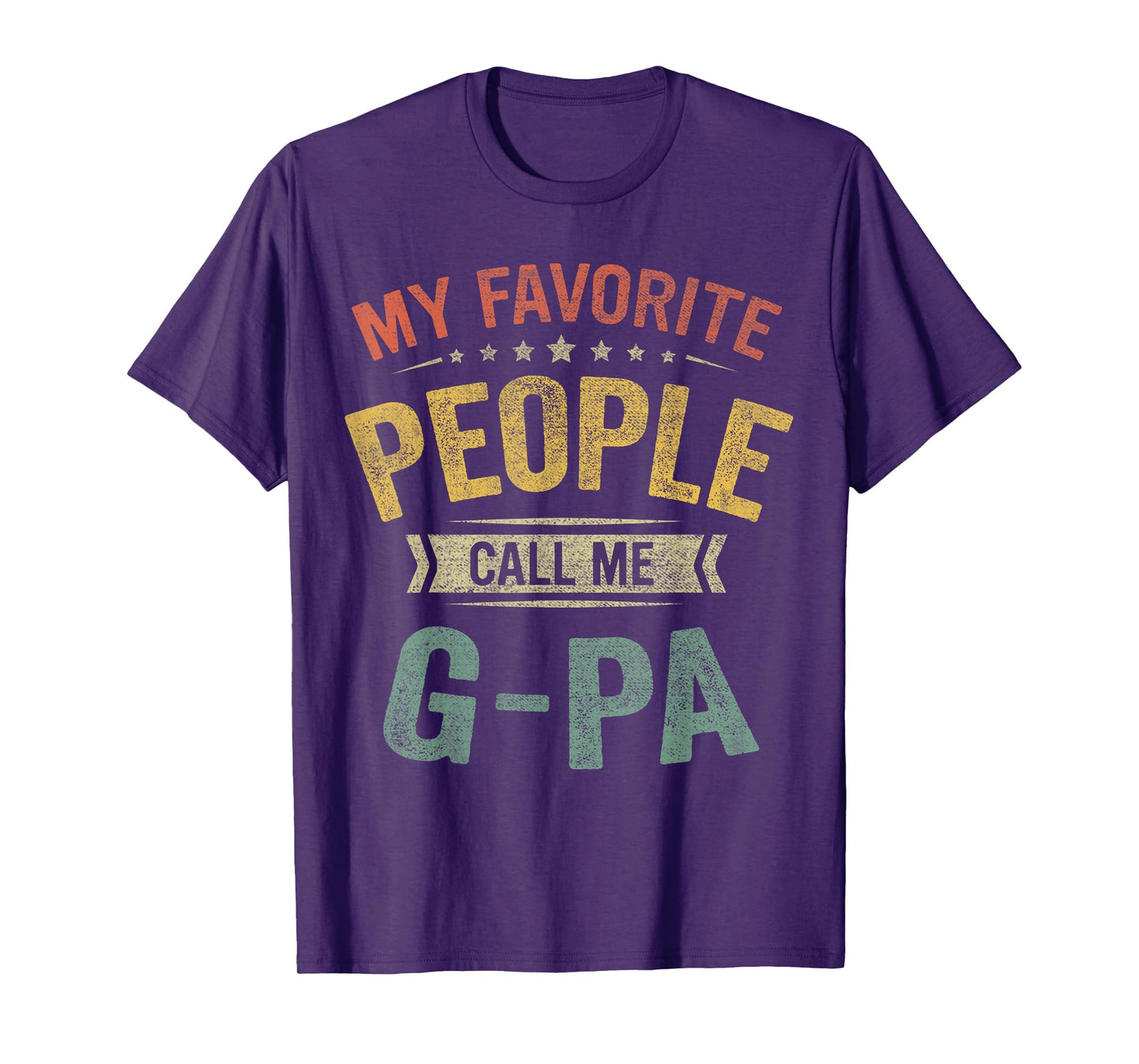 My Favorite People Call Me G-Pa Funny Fathers Day T-Shirt