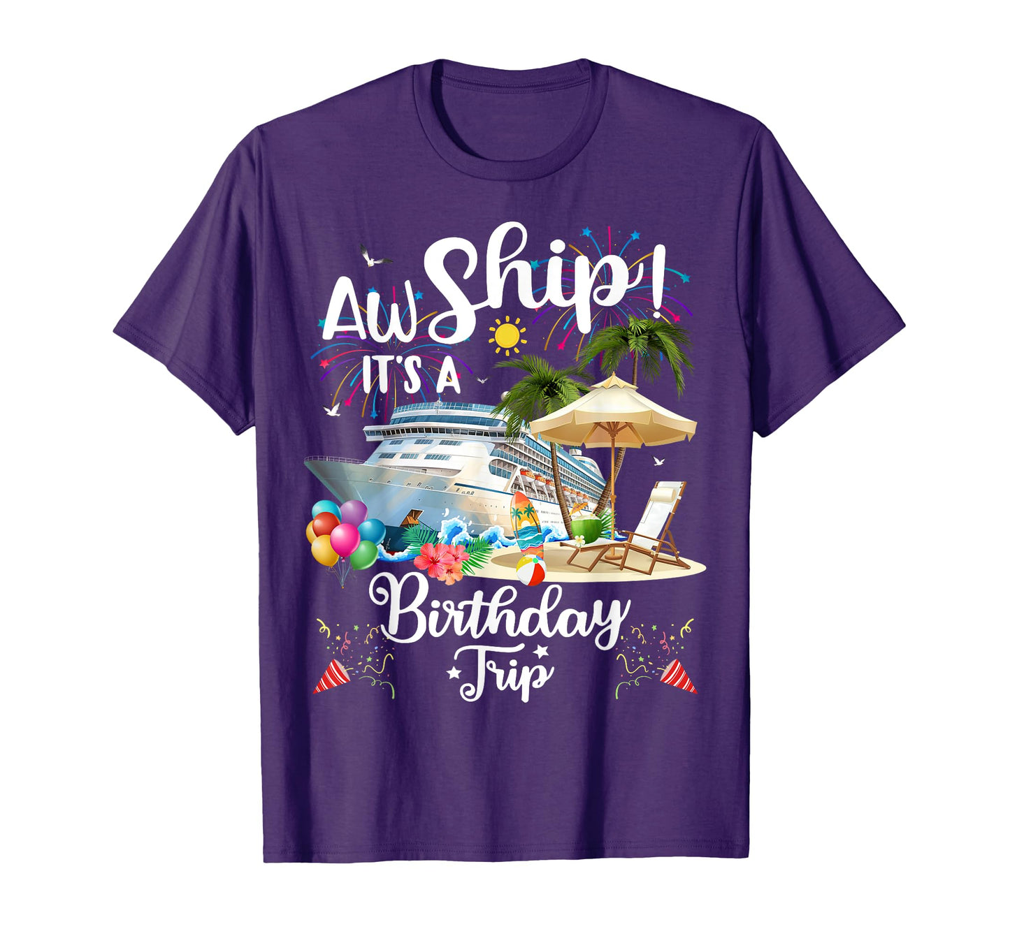 Aw Ship It's A Birthday Trip T-Shirt