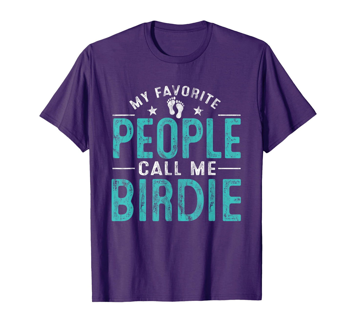 My Favorite People Call Me Birdie Vintage Funny Birdie T-Shirt