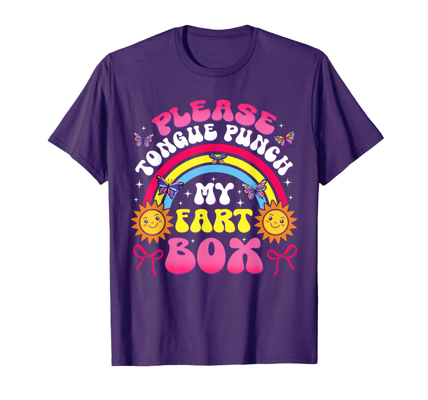 Please Tongue Punch My Fart Box Funny Inappropriate Adults T-Shirt