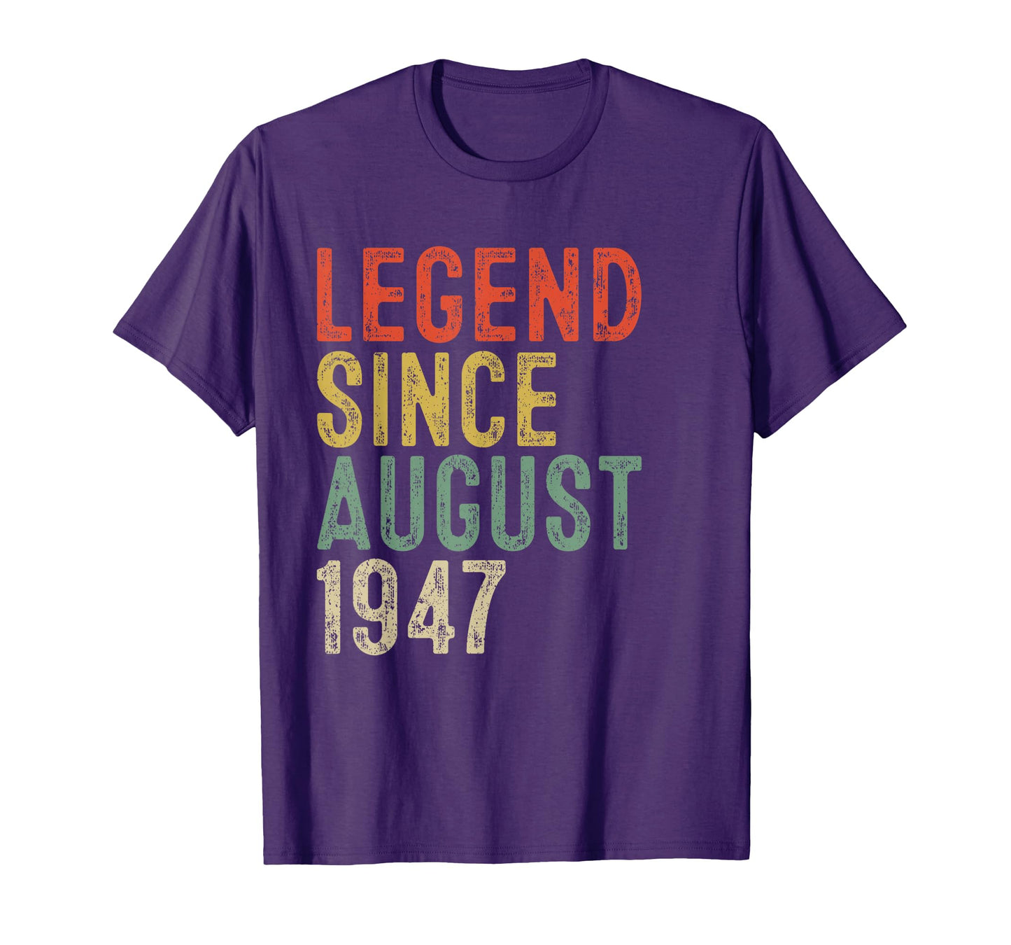 Legend Since August 1947 78th Birthday Gifts 78 Year Old T-Shirt