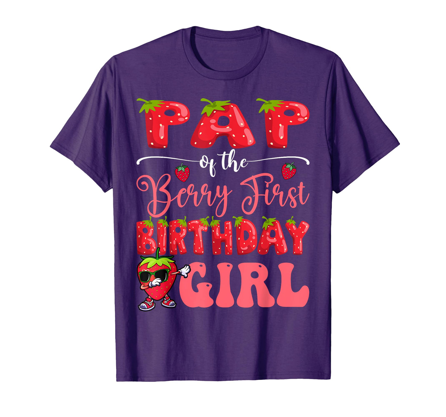 Pap Of Berry First Birthday Girl Strawberry Sweet One T-Shirt