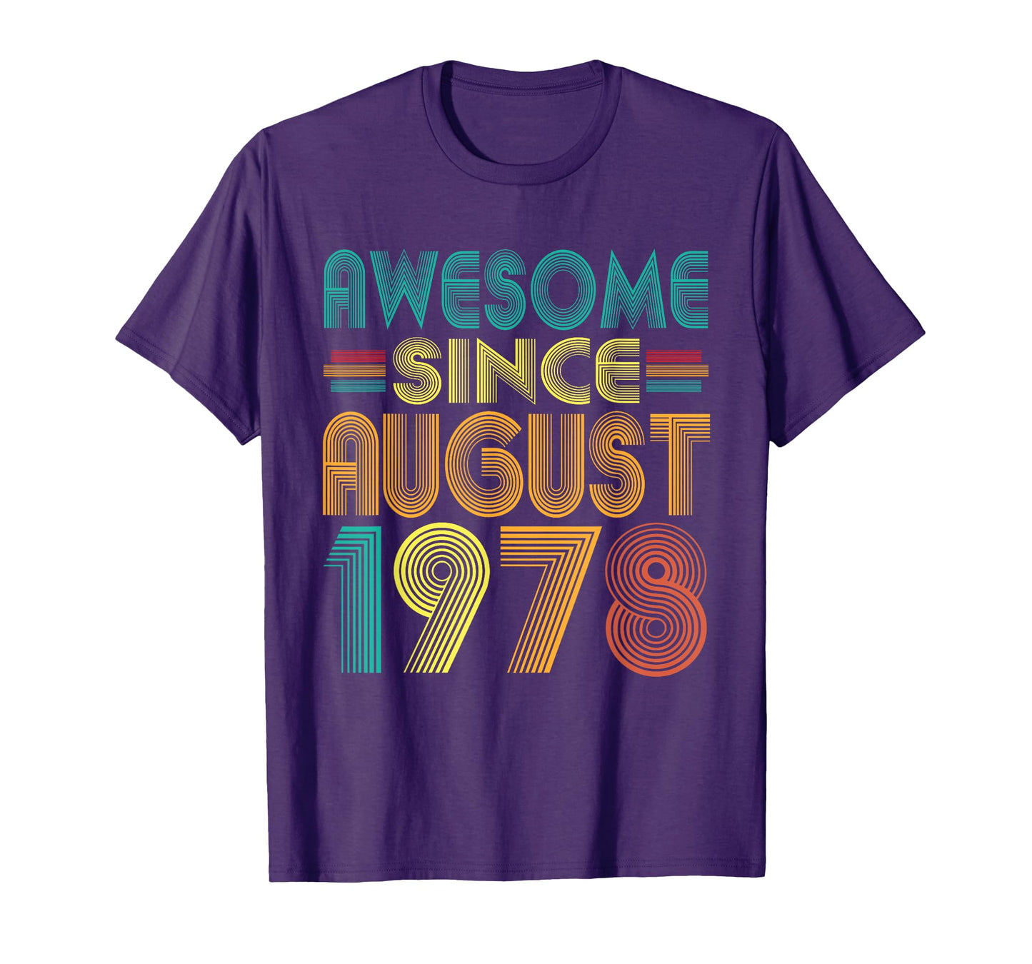 Awesome Since August 1978 Years 47th Birthday Funny Vintage T-Shirt