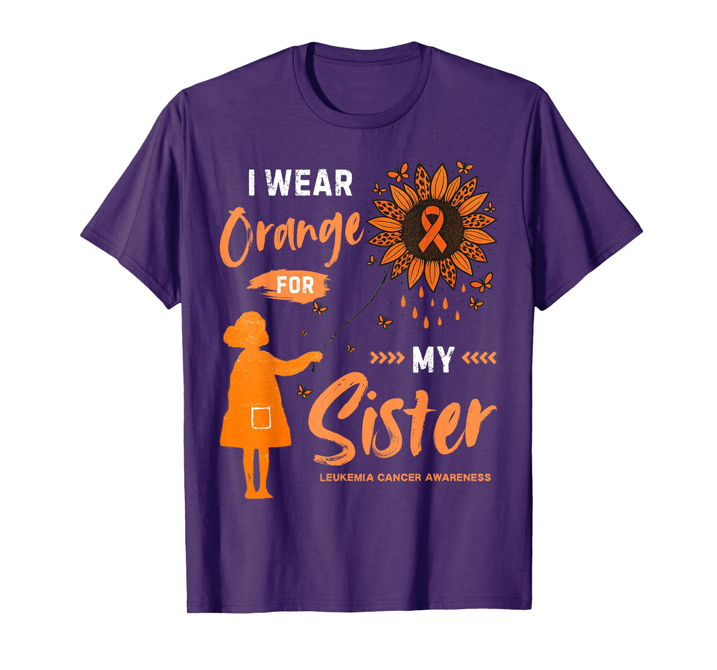 I Wear Orange For My Sister Survivor Leukemia Awareness T-Shirt